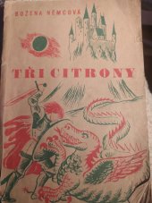 kniha Tři citrony a jiné pohádky Boženy Němcové Druhé vydání , Státní nakladatelství v Praze  1945