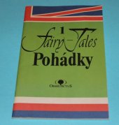 kniha Fairy-Tales [Sv.] 1 English-Czech text = Pohádky : Anglicko-český text., Devar 1993