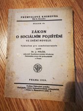 kniha Zákon o sociálním pojištění ve znění novely, Tiskové podniky Ústředního svazu československých průmyslníků 1929