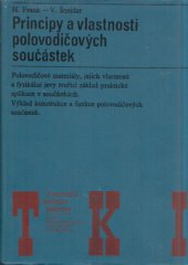 kniha Principy a vlastnosti polovodičových součástek určeno [také] studentům odb. škol, SNTL 1976