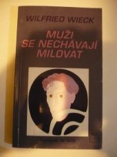 kniha Muži se nechávají milovat, Motto 1994