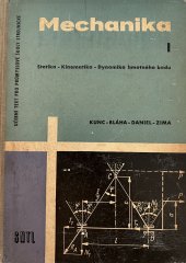 kniha Mechanika I. Dynamika hmotného bodu - statika, Slovenské vydavateľstvo technickej literatúry 1956