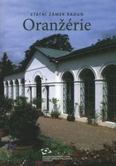 kniha Státní zámek Raduň - oranžérie, Národní památkový ústav, územní odborné pracoviště 2010