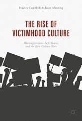 kniha The rise of victimhood culture Microagressions, safe spaces, and the new culture wars, Palgrave Macmillan 2018