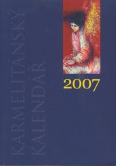 kniha Karmelitánský kalendář 2007, Karmelitánské nakladatelství 2006