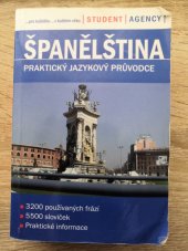 kniha Španělština - praktický jazykový průvodce vydání pro Student agency, RO-TO-M 2004