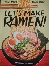 kniha Let´s Make Ramen !, Ten Speed Press 2019