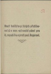 kniha Hnutí haličsko-polských přistěhovalců v mor.-ostravské pánvi pro čsl. republiku a proti poslanci Regerovi, Plebisc. komise? 