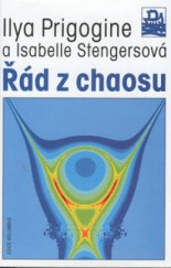 kniha Řád z chaosu nový dialog člověka s přírodou, Mladá fronta 2001