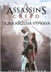 kniha Assassin's creed 3. - Tajná křížová výprava, Fantom Print 2012