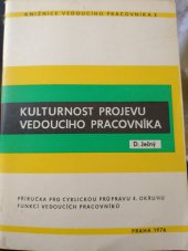 kniha Kulturnost projevu vedoucího pracovníka Příručka pro cyklickou průpravu 4. okruhu funkcí ved. pracovníků, Institut pro výchovu ved. pracovníků min. prům. ČSR 1976