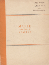 kniha Marie po poli kráčela-- knížka lidové mystiky, Lidové závody tiskařské a nakladatelské 1927