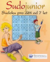 kniha Sudojunior - sudoku pro děti od 7 let, Svojtka & Co. 2006