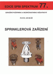 kniha Sprinklerová zařízení, Sdružení požárního a bezpečnostního inženýrství 2011
