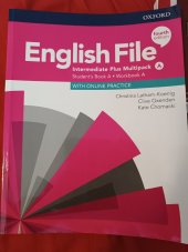 kniha English file fourth edition Intermediáty plus multipack A student boom , workbook A, Oxford 2020