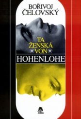 kniha Ta ženská von Hohenlohe, Tilia 2004