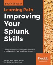 kniha Improving Your Splunk Skills, Packt 2019