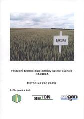 kniha Pěstební technologie odrůdy ozimé pšenice Sakura, Výzkumný ústav rostlinné výroby 2009