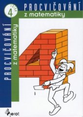 kniha Procvičování z matematiky pro 4. třídu ZŠ, Pierot 2002