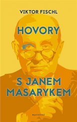 kniha Hovory s Janem Masarykem, Garamond 2017