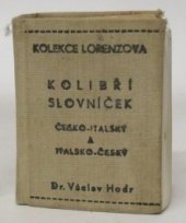 kniha [Nový] kolibří slovníček česko-italský a italsko-český [s mluvnicí a konversací], Jindřich Lorenz 1937