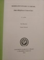 kniha Modelové otázky k přijímacím zkouškám z Chemie 2. Lékařská fakulta, Univerzita Karlova v Praze 2014