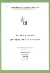 kniha Energie z odpadů - (zatím) nevyužitý potenciál odborná studie, Oeconomica 2010