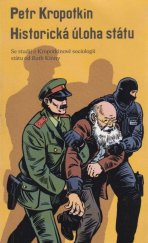 kniha Historická úloha státu Se studií o Kropotkinově sociologii státu od Ruth Kinny, Neklid 2024