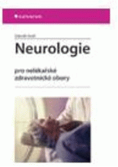 kniha Neurologie pro nelékařské zdravotnické obory, Grada 2008