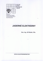 kniha Jaderné elektrárny, Vysoké učení technické v Brně, Fakulta elektrotechniky a komunikačních technologií, Ústav elektroenergetiky 2008