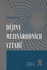 kniha Dějiny mezinárodních vztahů, Vydavatelství a nakladatelství Aleš Čeněk s.r.o. 2007