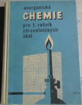 kniha Anorganická chemie Učeb. text pro 1. roč. zdravotnických škol, SPN 1960