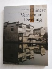 kniha Chinese Vernacular Dwelling, China Intercontinental Press 2004