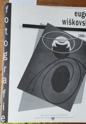 kniha Eugen Wiškovský fotografie : katalog výstavy, Hradec Králové 24. 11. 1988 - 8. 1. 1989, Krajská galerie 1988