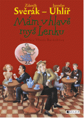 kniha Mám v hlavě myš Lenku, Fragment 2006