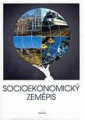 kniha Socioekonomický zeměpis pro základní školy a víceletá gymnázia, Scientia 1995