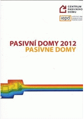 kniha Pasivní domy 2012, Centrum pasivního domu 2012