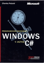 kniha Programování Microsoft Windows v jazyce C#, Softpress 2003
