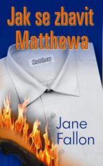 kniha Jak se zbavit Matthewa, Baronet 2012