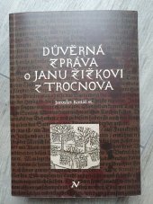 kniha Důvěrná zpráva o Janu Žižkovi z Trocnova, Veduta - Bohumír Němec 2023