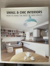 kniha Small & Chic Interiors, Loft 2014