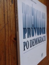 kniha Průvodce po demokracii vzpomínky z amerického života, naděje z pražského návratu, Sociologické nakladatelství 1997