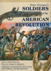 kniha Don Troiani's Soldiers of the American Revolution, Stackpole Books 2007