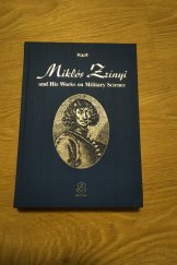 kniha Miklós Zrínyi  and His Works on Military Science, Zrínyi Publishing House 2021