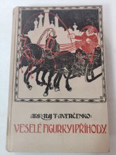 kniha Veselé figurky i příhody kniha satir a humoresek, Hejda & Tuček 1914