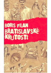 kniha Bratislavské krutosti, Slovart 2008