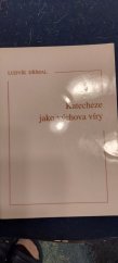 kniha Katecheze jako výchova víry, Matice Cyrillo-Methodějská 2002