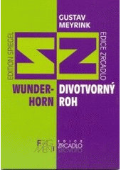 kniha Wunderhorn = Divotvorný roh, Fragment 2003