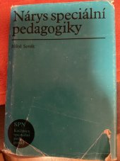 kniha Nárys speciální pedagogiky vysokošk. učebnice pro pedagog. fakulty, Státní pedagogické nakladatelství 1983