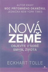 kniha Nová Země Objevte v sobě smysl života, Citadela 2013